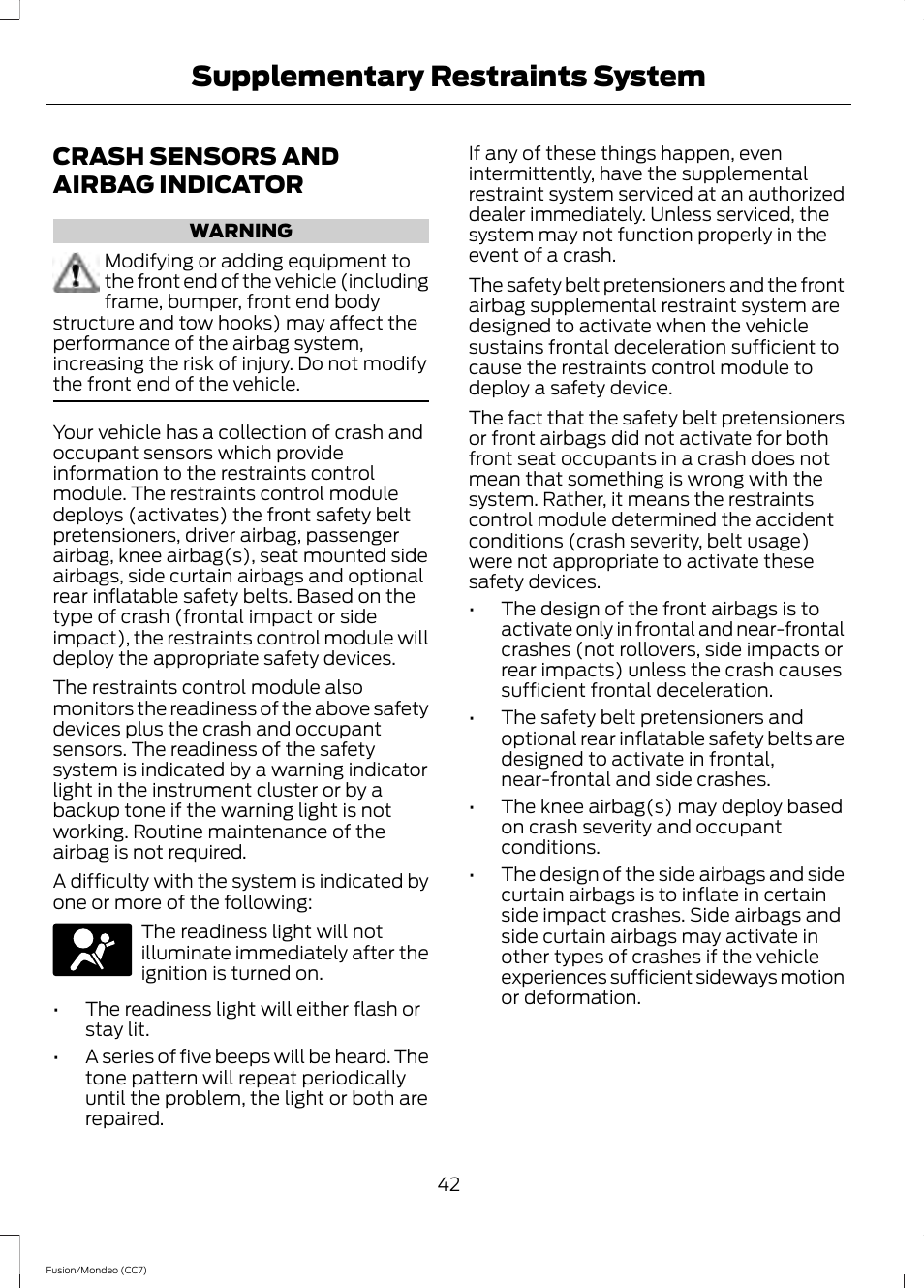 Crash sensors and airbag indicator, See crash sensors and airbag, See crash sensors and airbag indicator | Supplementary restraints system | FORD 2014 Fusion Hybrid v.2 User Manual | Page 45 / 478
