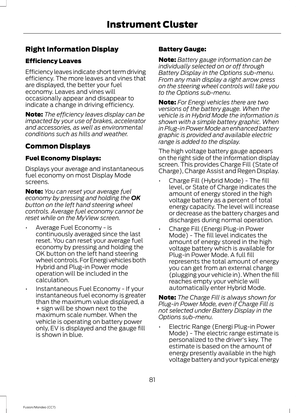 Instrument cluster | FORD 2014 Fusion Hybrid v.2 User Manual | Page 84 / 478