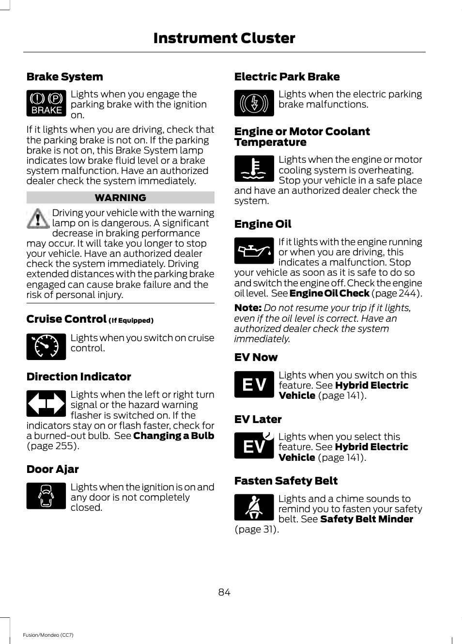 Instrument cluster | FORD 2014 Fusion Hybrid v.2 User Manual | Page 87 / 478