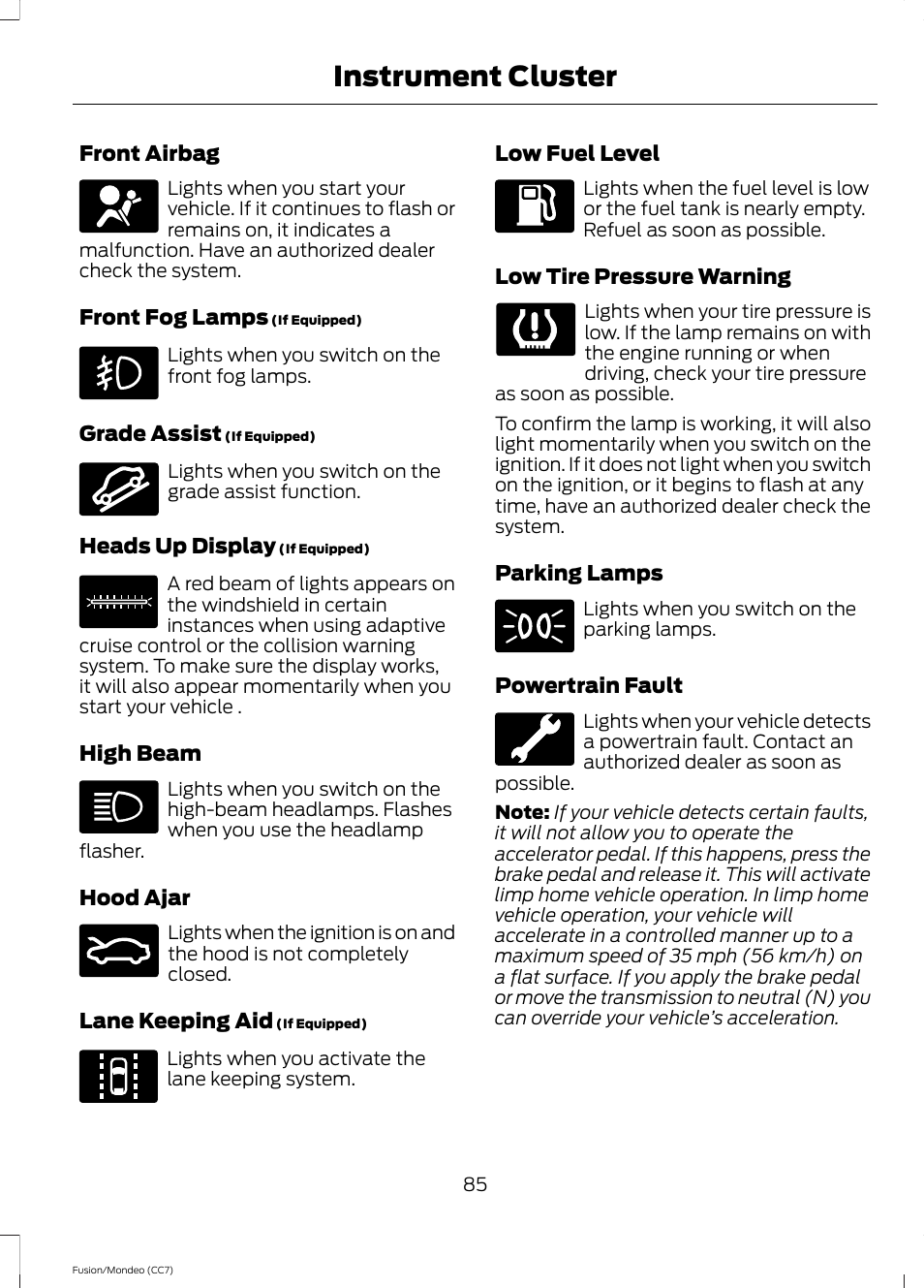 Instrument cluster | FORD 2014 Fusion Hybrid v.2 User Manual | Page 88 / 478