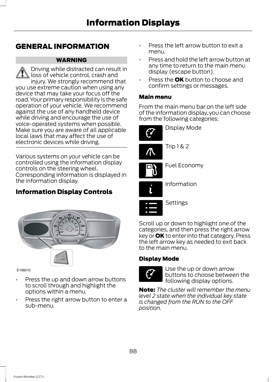 Information displays, General information | FORD 2014 Fusion Hybrid v.2 User Manual | Page 91 / 478