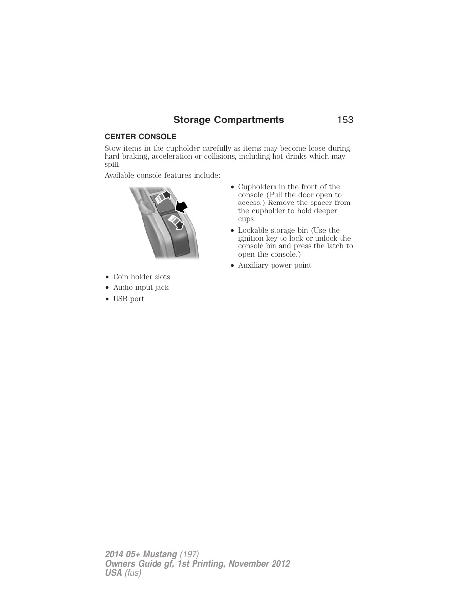 Storage compartments, Center console, Storage compartments 153 | FORD 2014 Mustang v.1 User Manual | Page 154 / 461