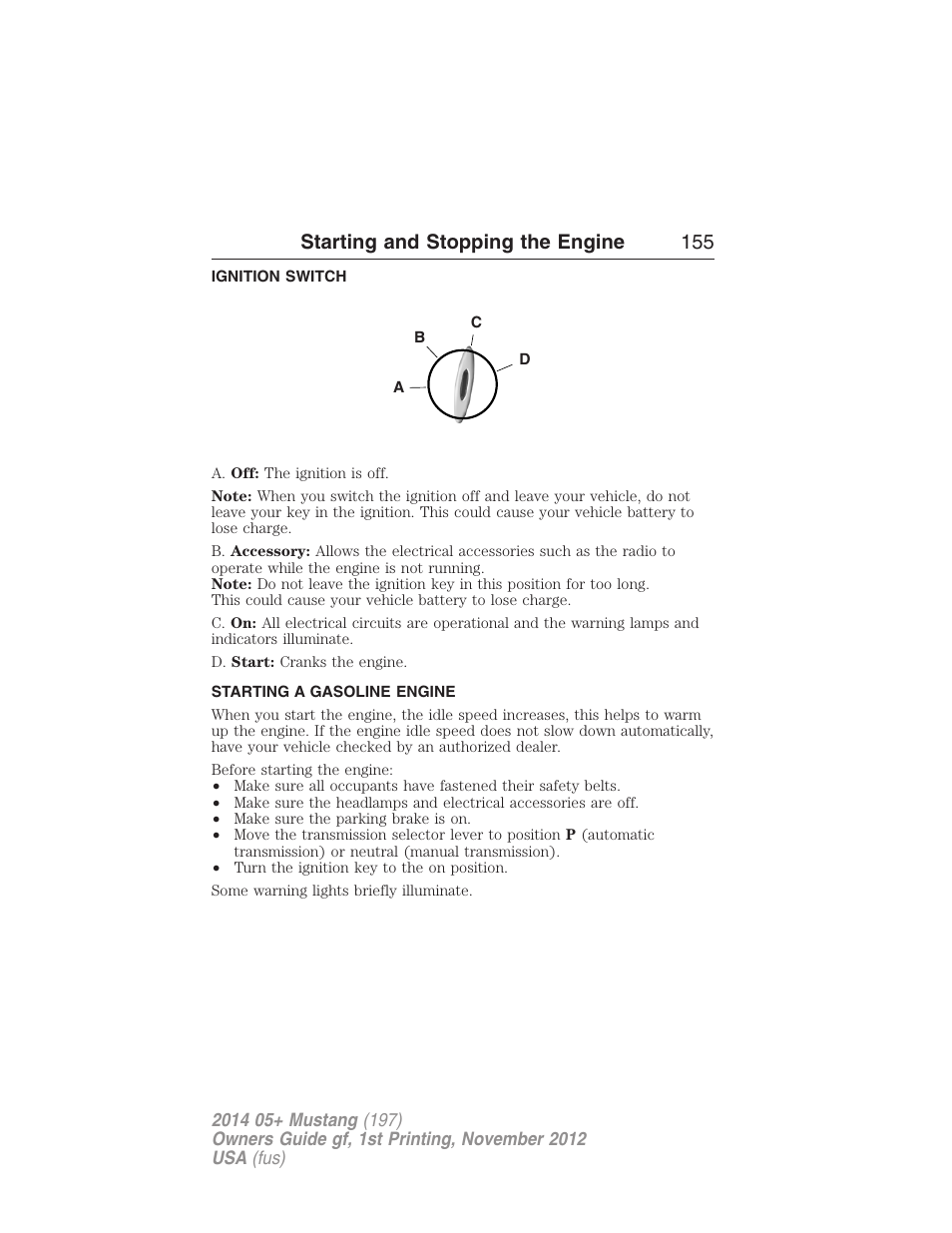 Ignition switch, Starting a gasoline engine, Starting and stopping the engine 155 | FORD 2014 Mustang v.1 User Manual | Page 156 / 461