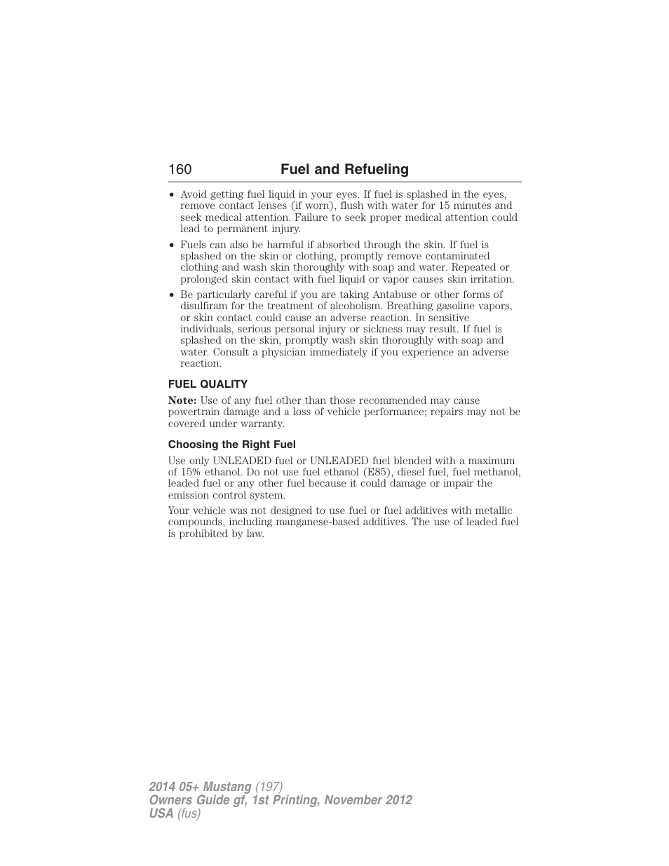 Fuel quality, Choosing the right fuel, 160 fuel and refueling | FORD 2014 Mustang v.1 User Manual | Page 161 / 461