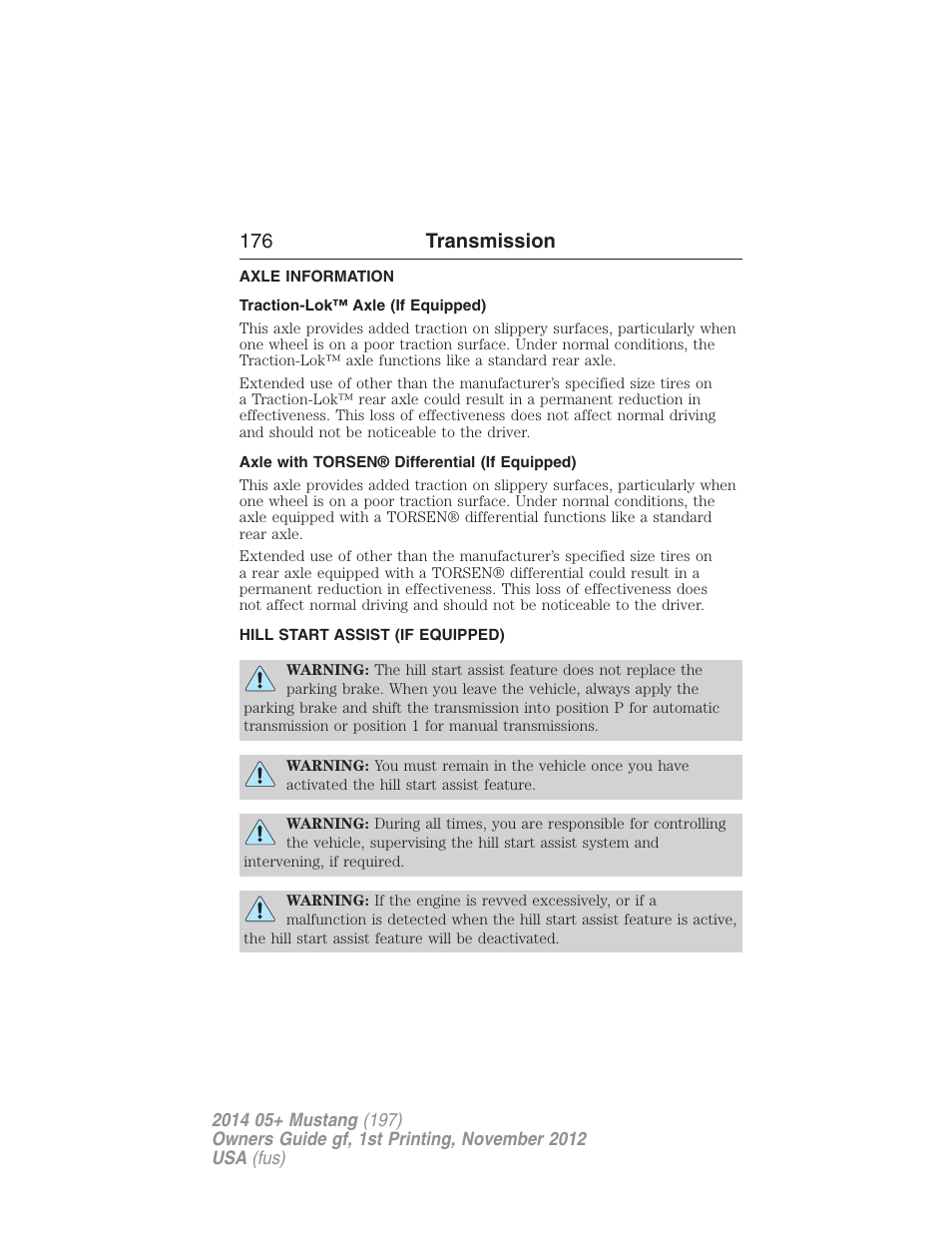 Axle information, Traction-lok™ axle (if equipped), Axle with torsen® differential (if equipped) | Hill start assist (if equipped), Hill start assist, 176 transmission | FORD 2014 Mustang v.1 User Manual | Page 177 / 461