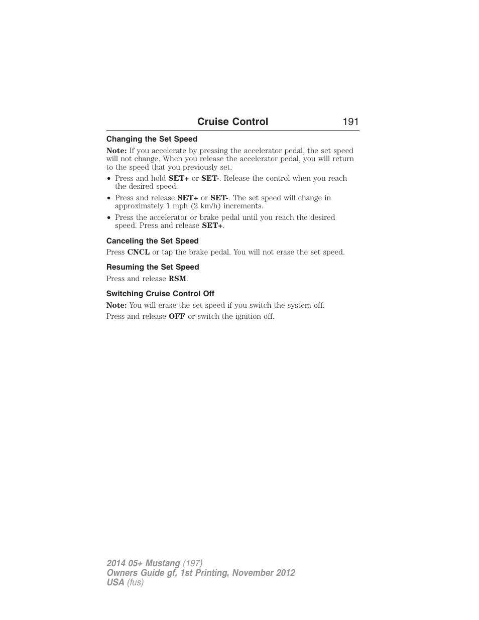 Changing the set speed, Canceling the set speed, Resuming the set speed | Switching cruise control off, Cruise control 191 | FORD 2014 Mustang v.1 User Manual | Page 192 / 461