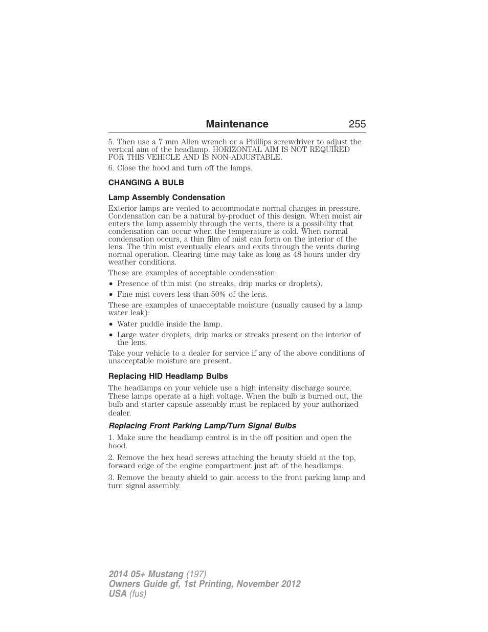 Changing a bulb, Lamp assembly condensation, Replacing hid headlamp bulbs | Replacing front parking lamp/turn signal bulbs, Maintenance 255 | FORD 2014 Mustang v.1 User Manual | Page 256 / 461