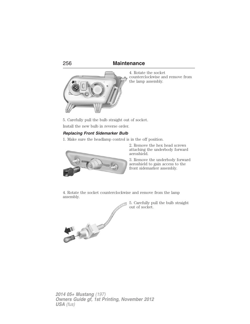 Replacing front sidemarker bulb, 256 maintenance | FORD 2014 Mustang v.1 User Manual | Page 257 / 461