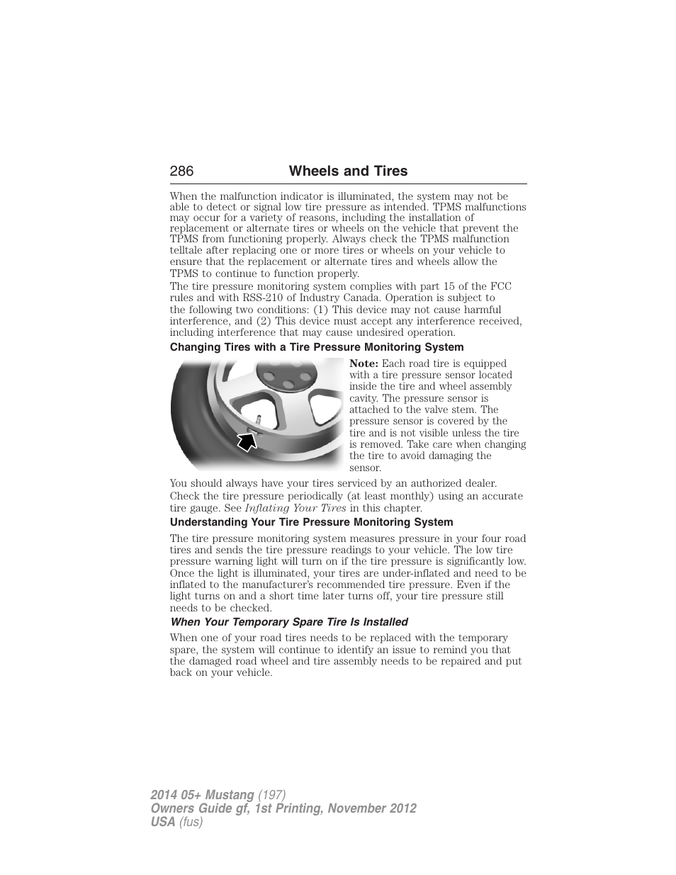 Understanding your tire pressure monitoring system, When your temporary spare tire is installed | FORD 2014 Mustang v.1 User Manual | Page 287 / 461