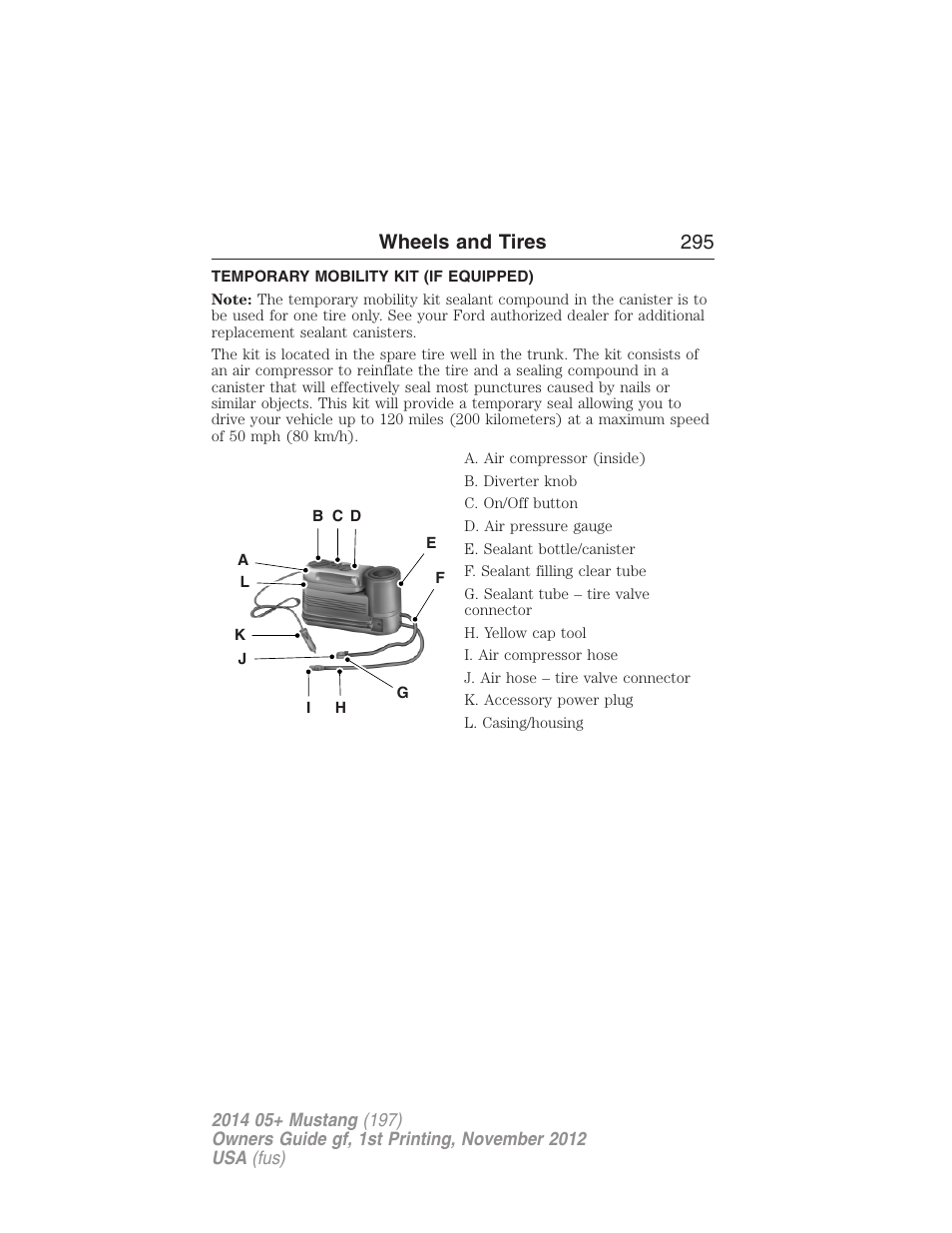 Temporary mobility kit (if equipped), Temporary mobility kit, Wheels and tires 295 | FORD 2014 Mustang v.1 User Manual | Page 296 / 461