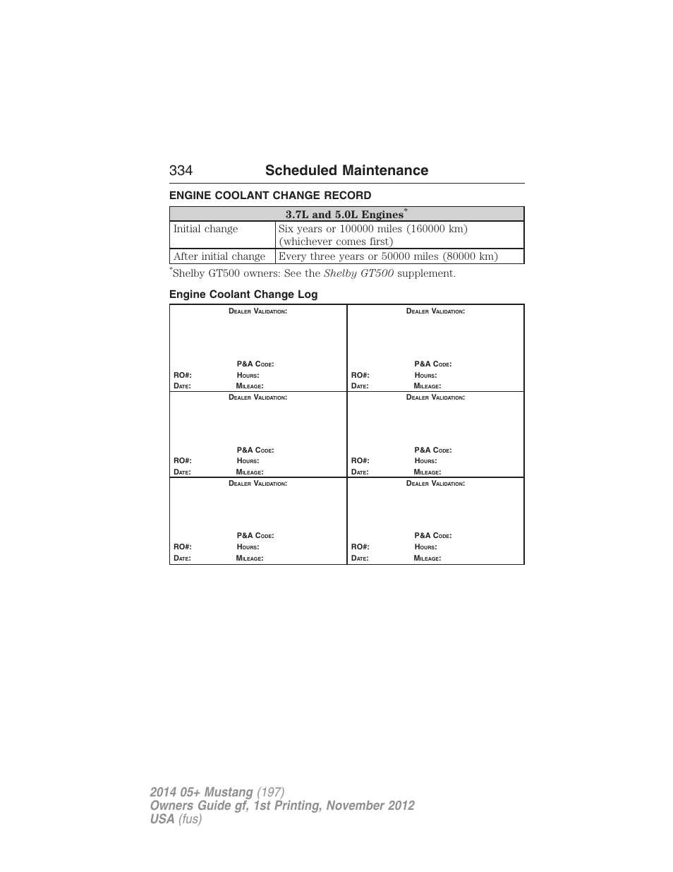 Engine coolant change record, Engine coolant change log, 334 scheduled maintenance | Engine coolant change record 3.7l and 5.0l engines | FORD 2014 Mustang v.1 User Manual | Page 335 / 461
