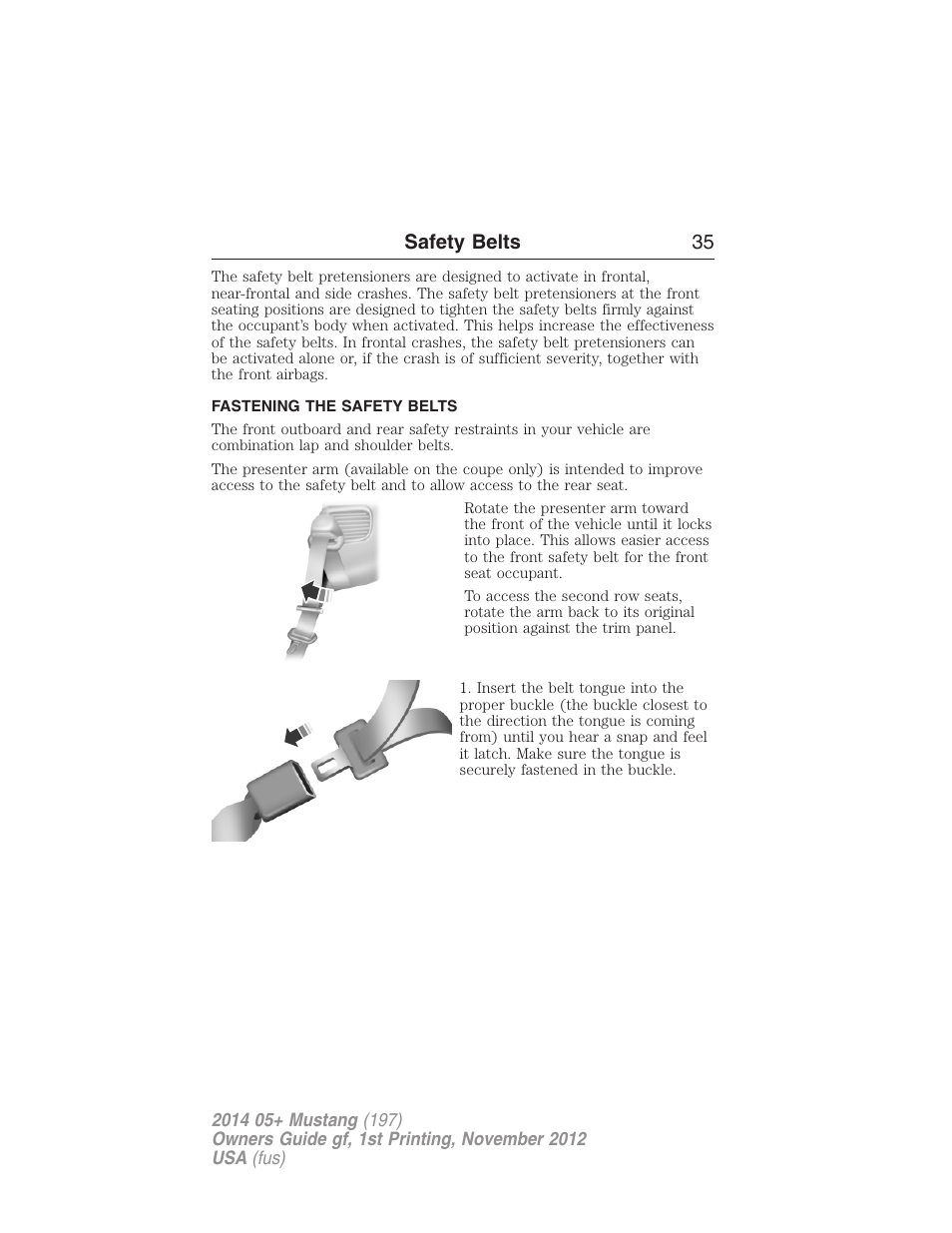 Fastening the safety belts, Safety belts 35 | FORD 2014 Mustang v.1 User Manual | Page 36 / 461