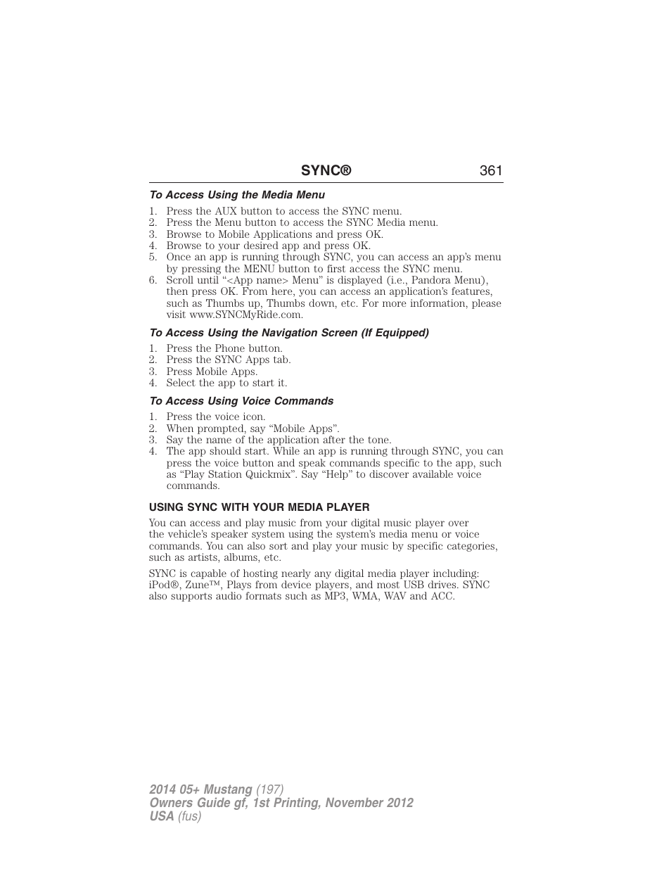 To access using the media menu, To access using voice commands, Using sync with your media player | Sync® 361 | FORD 2014 Mustang v.1 User Manual | Page 362 / 461