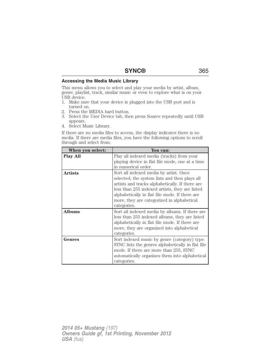 Accessing the media music library, Sync® 365 | FORD 2014 Mustang v.1 User Manual | Page 366 / 461