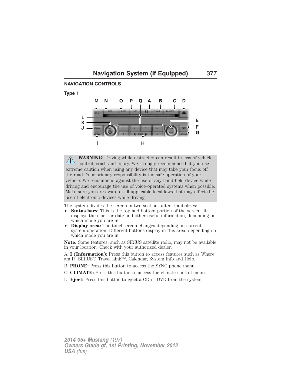 Navigation system (if equipped), Navigation controls, Type 1 | Navigation system (if equipped) 377 | FORD 2014 Mustang v.1 User Manual | Page 378 / 461