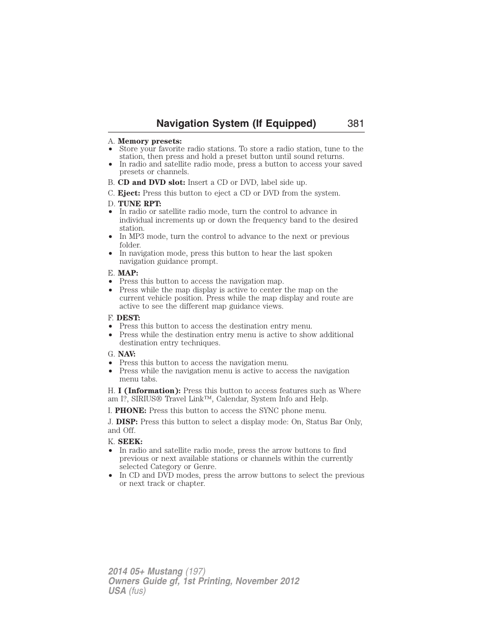 Navigation system (if equipped) 381 | FORD 2014 Mustang v.1 User Manual | Page 382 / 461