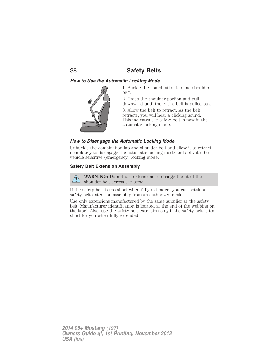 How to use the automatic locking mode, How to disengage the automatic locking mode, Safety belt extension assembly | 38 safety belts | FORD 2014 Mustang v.1 User Manual | Page 39 / 461