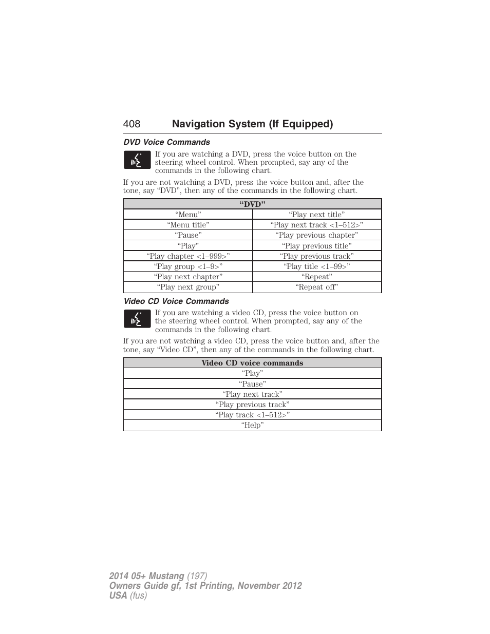 Dvd voice commands, Video cd voice commands, 408 navigation system (if equipped) | FORD 2014 Mustang v.1 User Manual | Page 409 / 461