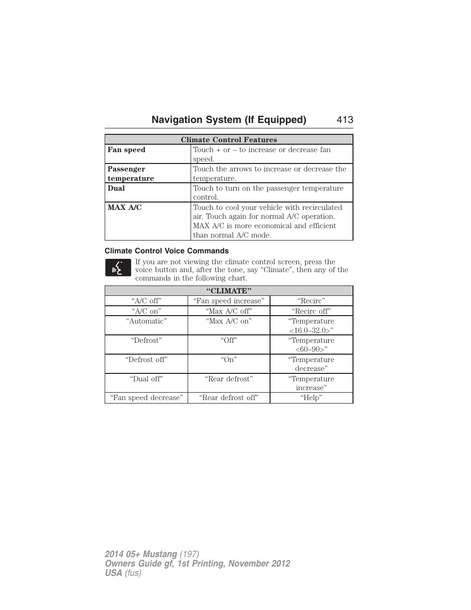 Climate control voice commands, Navigation system (if equipped) 413 | FORD 2014 Mustang v.1 User Manual | Page 414 / 461