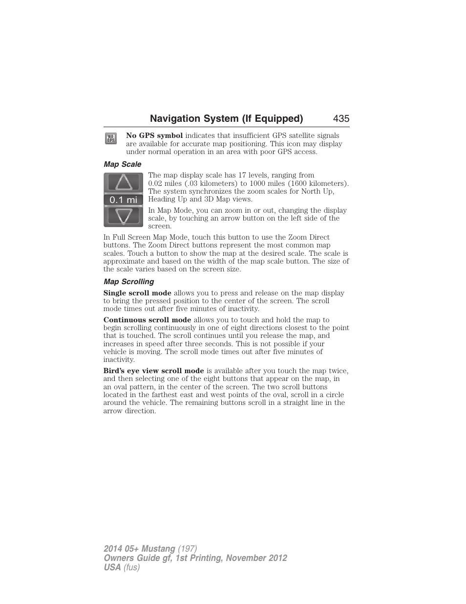 Map scale, Map scrolling, Navigation system (if equipped) 435 | FORD 2014 Mustang v.1 User Manual | Page 436 / 461