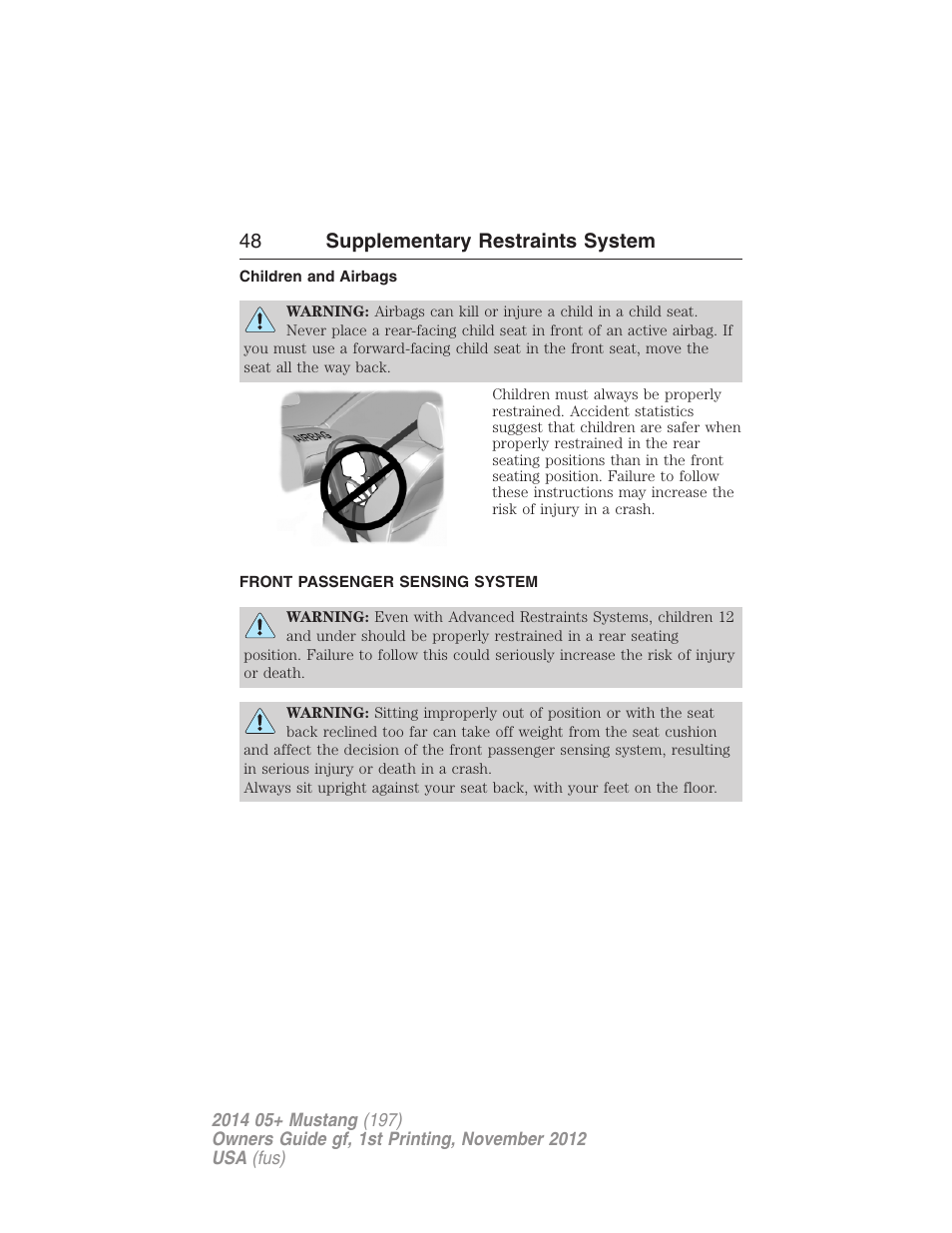 Children and airbags, Front passenger sensing system, 48 supplementary restraints system | FORD 2014 Mustang v.1 User Manual | Page 49 / 461