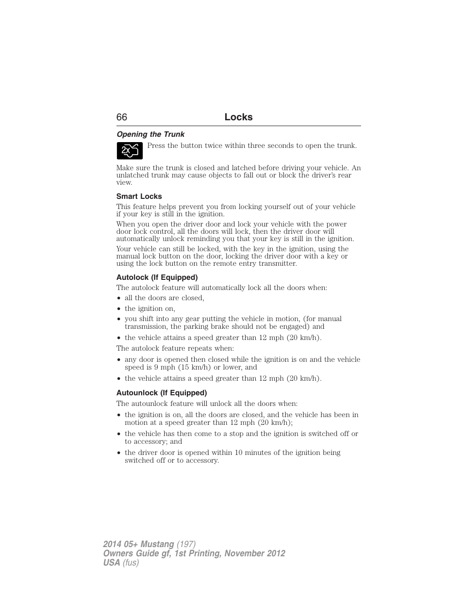 Opening the trunk, Smart locks, Autolock (if equipped) | Autounlock (if equipped), 66 locks | FORD 2014 Mustang v.1 User Manual | Page 67 / 461