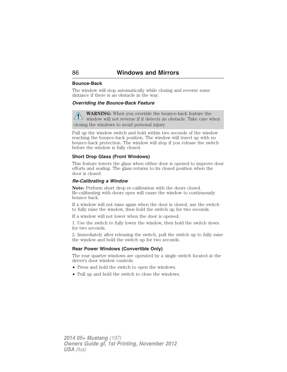 Bounce-back, Overriding the bounce-back feature, Short drop glass (front windows) | Re-calibrating a window, Rear power windows (convertible only), 86 windows and mirrors | FORD 2014 Mustang v.1 User Manual | Page 87 / 461