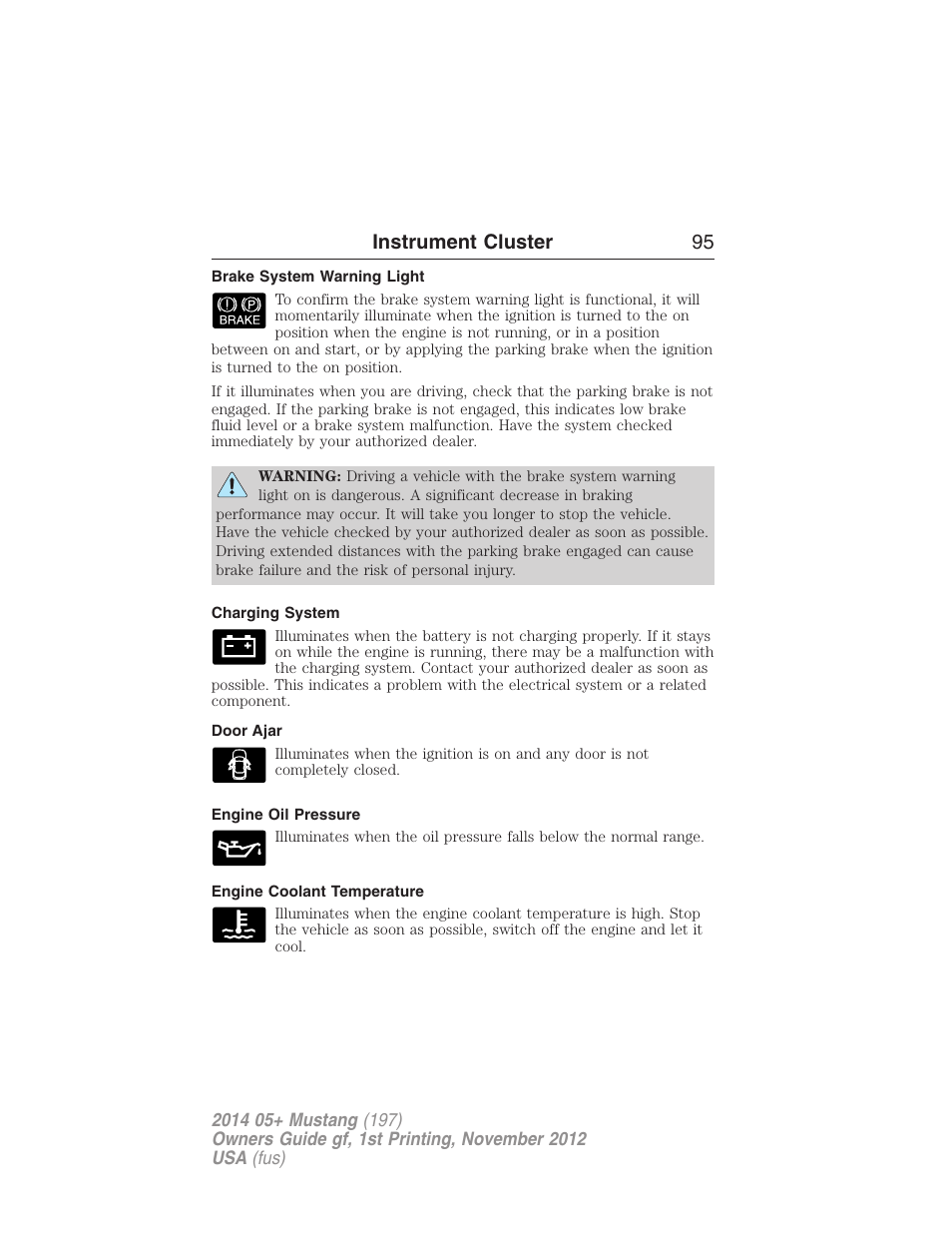 Brake system warning light, Charging system, Door ajar | Engine oil pressure, Engine coolant temperature, Instrument cluster 95 | FORD 2014 Mustang v.1 User Manual | Page 96 / 461