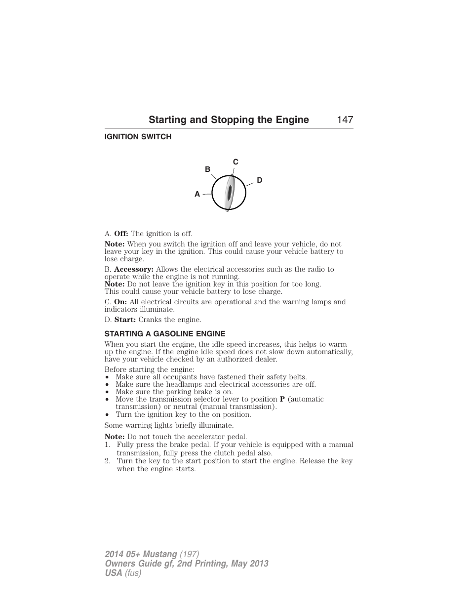 Ignition switch, Starting a gasoline engine, Starting and stopping the engine 147 | FORD 2014 Mustang v.2 User Manual | Page 148 / 455