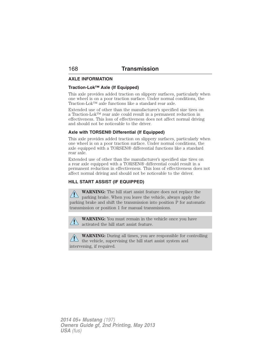 Axle information, Traction-lok™ axle (if equipped), Axle with torsen® differential (if equipped) | Hill start assist (if equipped), Hill start assist, 168 transmission | FORD 2014 Mustang v.2 User Manual | Page 169 / 455