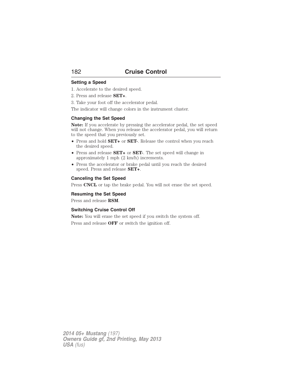 Setting a speed, Changing the set speed, Canceling the set speed | Resuming the set speed, Switching cruise control off, 182 cruise control | FORD 2014 Mustang v.2 User Manual | Page 183 / 455