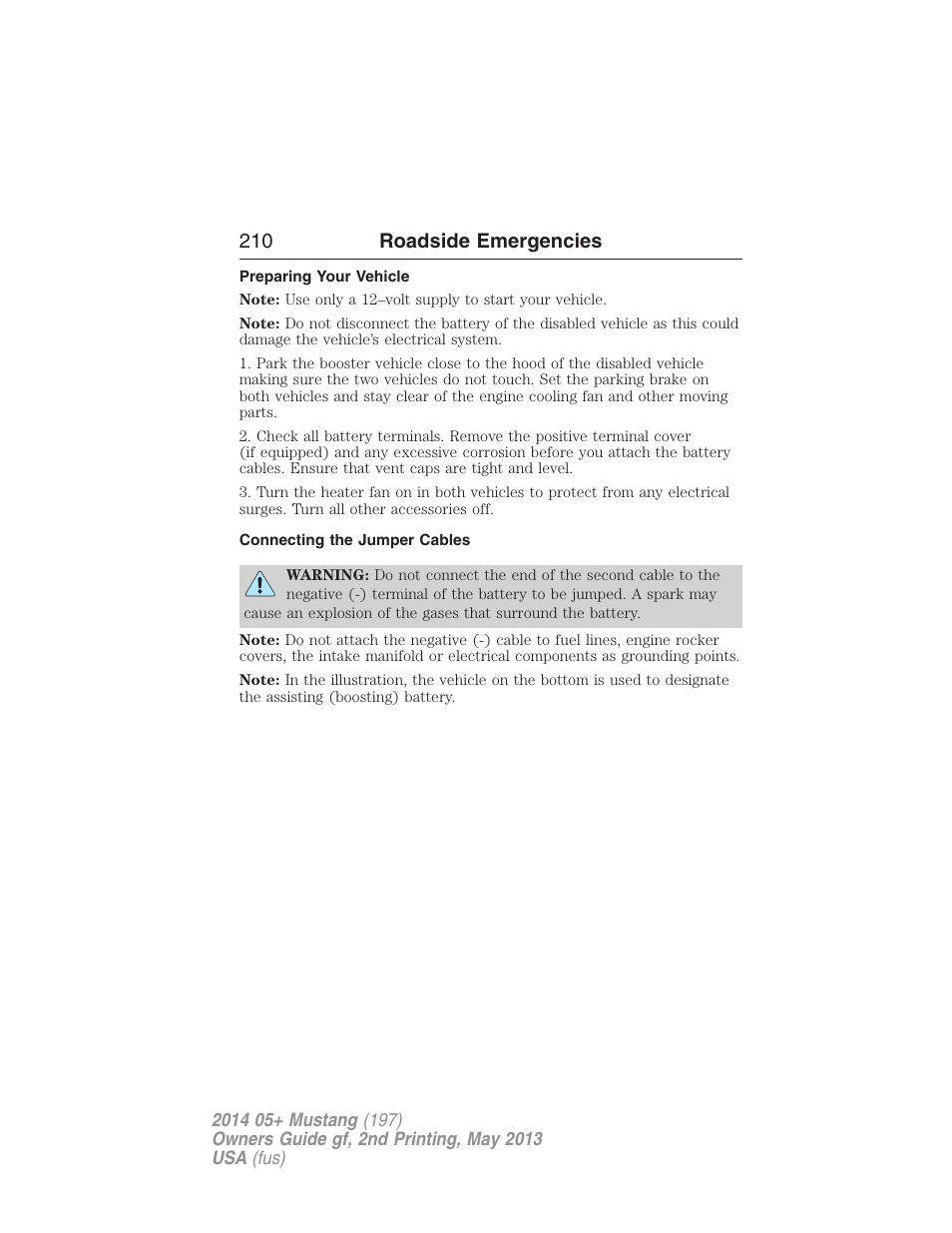 Preparing your vehicle, Connecting the jumper cables, 210 roadside emergencies | FORD 2014 Mustang v.2 User Manual | Page 211 / 455