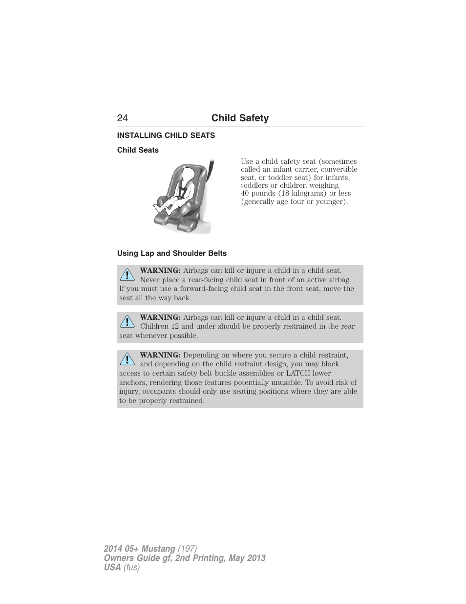 Installing child seats, Child seats, Using lap and shoulder belts | 24 child safety | FORD 2014 Mustang v.2 User Manual | Page 25 / 455