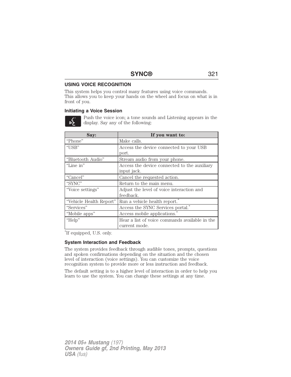 Using voice recognition, Initiating a voice session, System interaction and feedback | Sync® 321 | FORD 2014 Mustang v.2 User Manual | Page 322 / 455