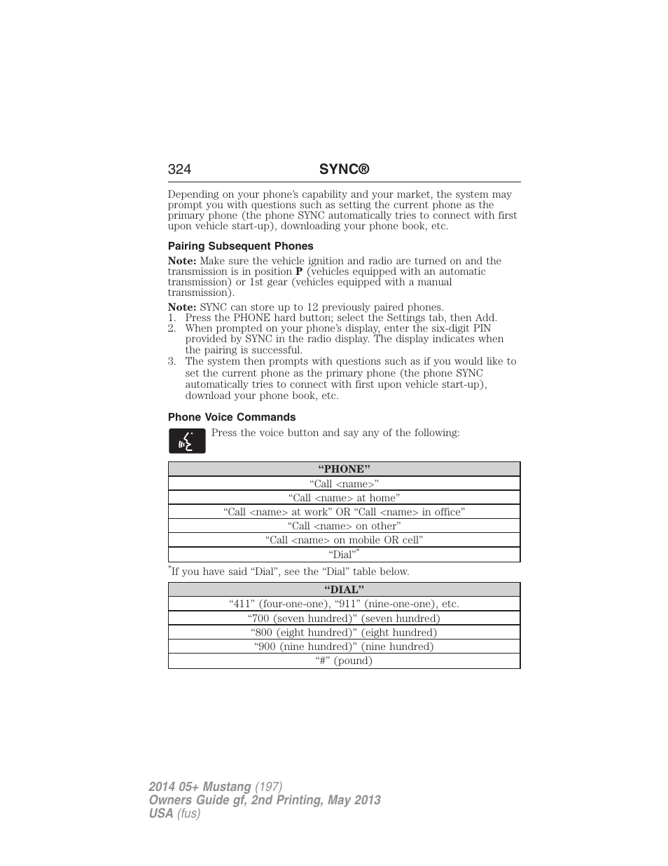 Pairing subsequent phones, Phone voice commands, 324 sync | FORD 2014 Mustang v.2 User Manual | Page 325 / 455