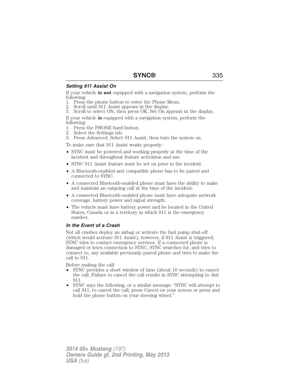 Setting 911 assist on, In the event of a crash, Sync® 335 | FORD 2014 Mustang v.2 User Manual | Page 336 / 455