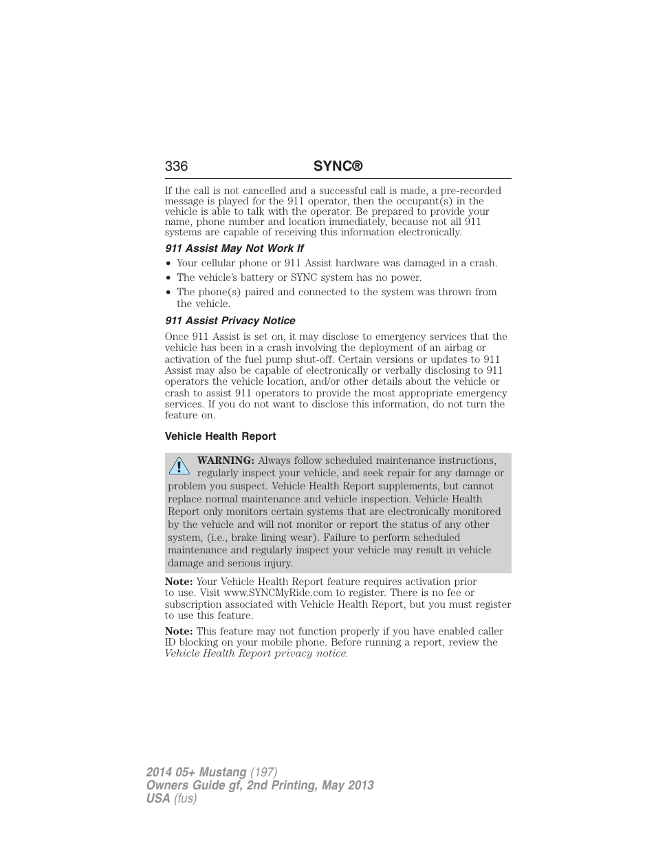 911 assist may not work if, 911 assist privacy notice, Vehicle health report | 336 sync | FORD 2014 Mustang v.2 User Manual | Page 337 / 455