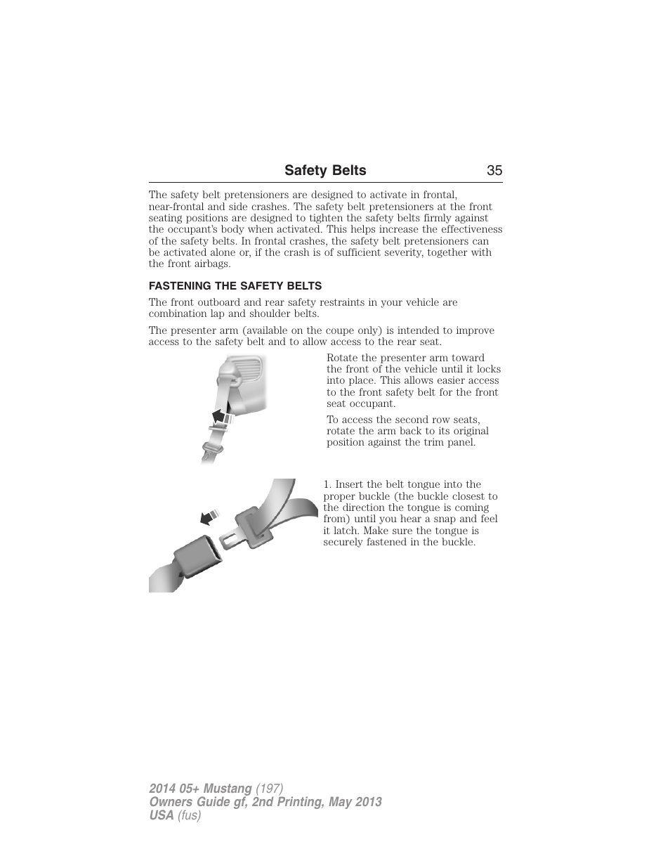 Fastening the safety belts, Safety belts 35 | FORD 2014 Mustang v.2 User Manual | Page 36 / 455