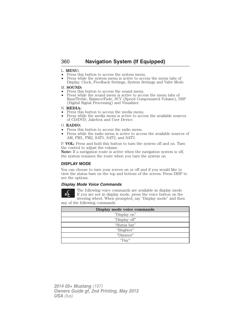 Display mode, Display mode voice commands, 360 navigation system (if equipped) | FORD 2014 Mustang v.2 User Manual | Page 361 / 455