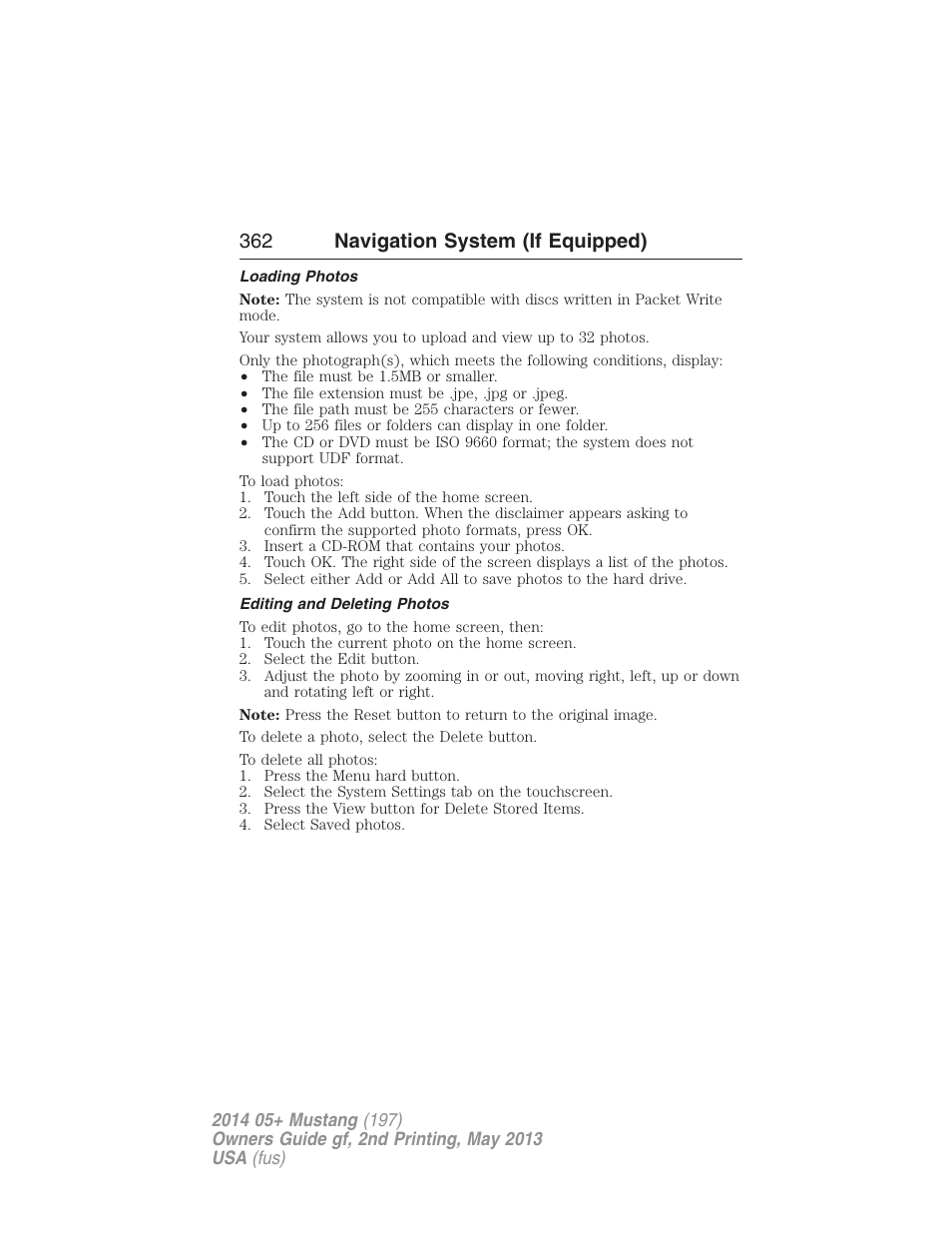 Loading photos, Editing and deleting photos, Loading pictures | 362 navigation system (if equipped) | FORD 2014 Mustang v.2 User Manual | Page 363 / 455