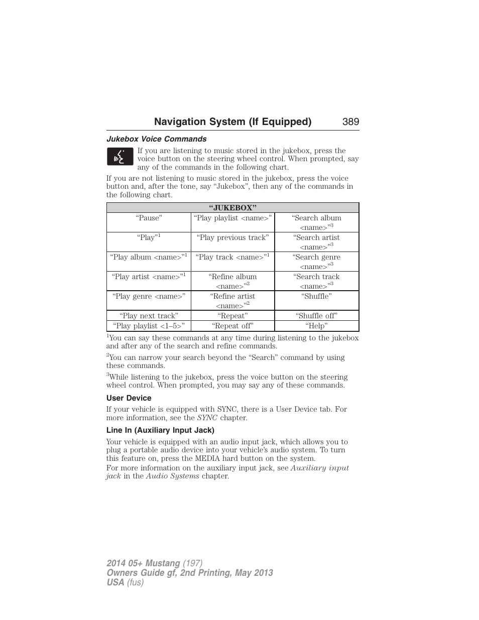Jukebox voice commands, User device, Line in (auxiliary input jack) | Navigation system (if equipped) 389 | FORD 2014 Mustang v.2 User Manual | Page 390 / 455