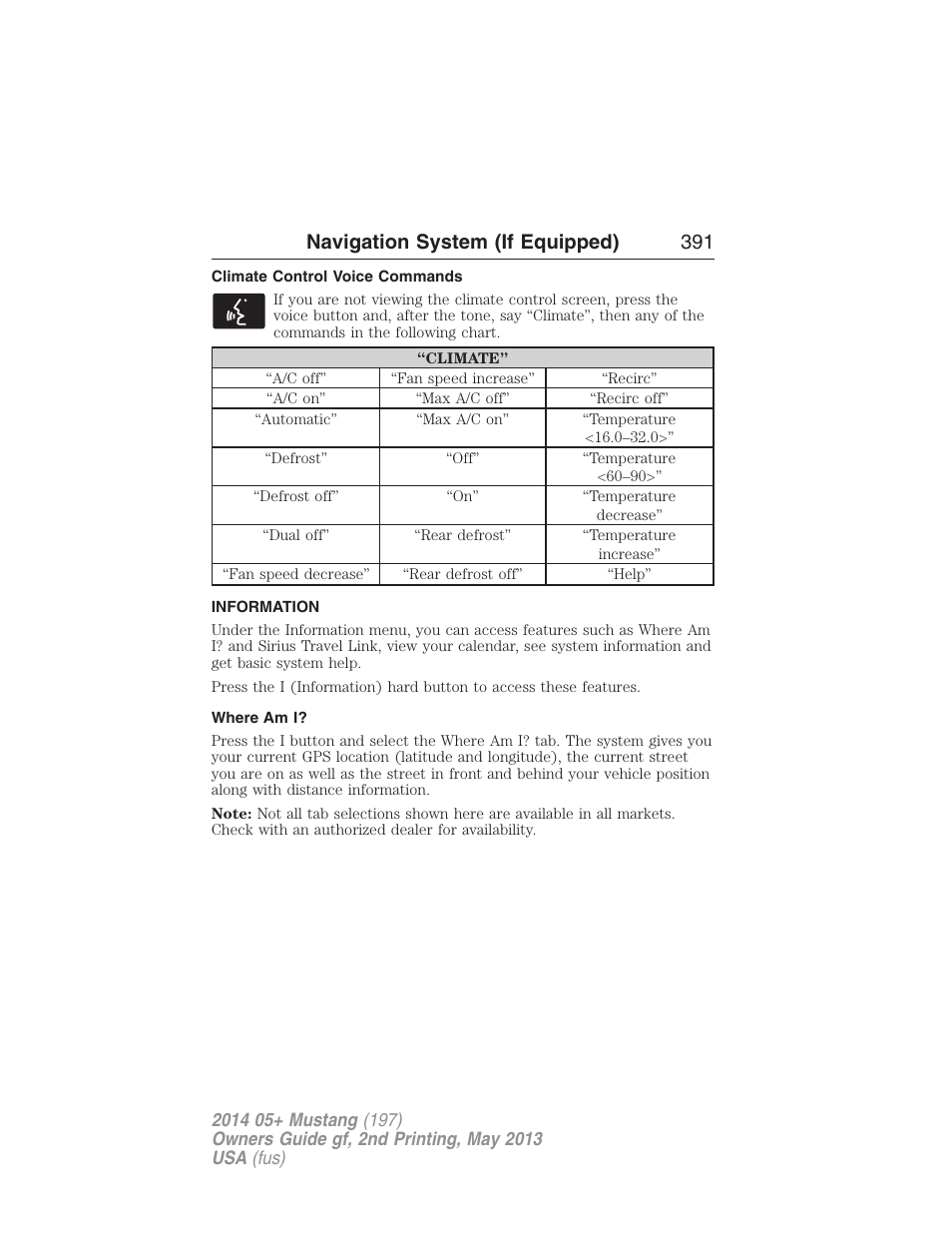 Climate control voice commands, Information, Where am i | Navigation system (if equipped) 391 | FORD 2014 Mustang v.2 User Manual | Page 392 / 455