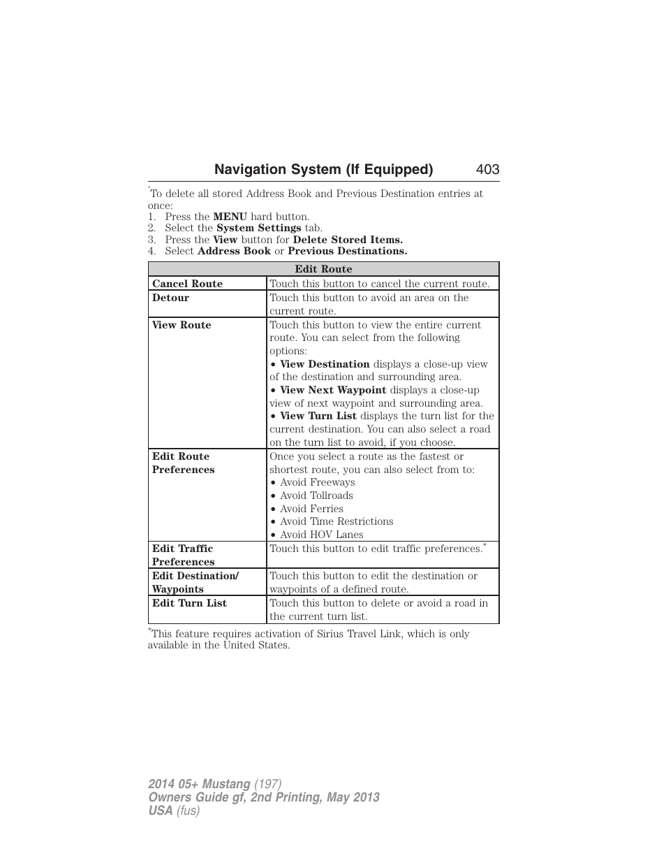 Navigation system (if equipped) 403 | FORD 2014 Mustang v.2 User Manual | Page 404 / 455