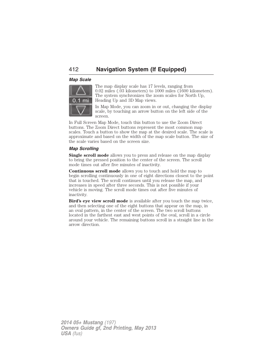Map scale, Map scrolling, 412 navigation system (if equipped) | FORD 2014 Mustang v.2 User Manual | Page 413 / 455