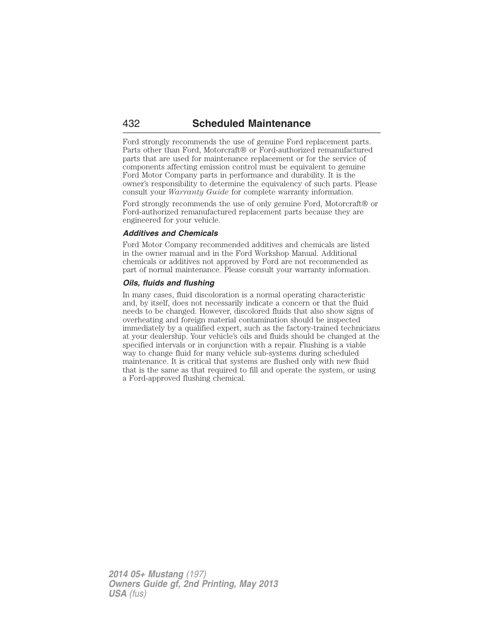 Additives and chemicals, Oils, fluids and flushing, 432 scheduled maintenance | FORD 2014 Mustang v.2 User Manual | Page 433 / 455