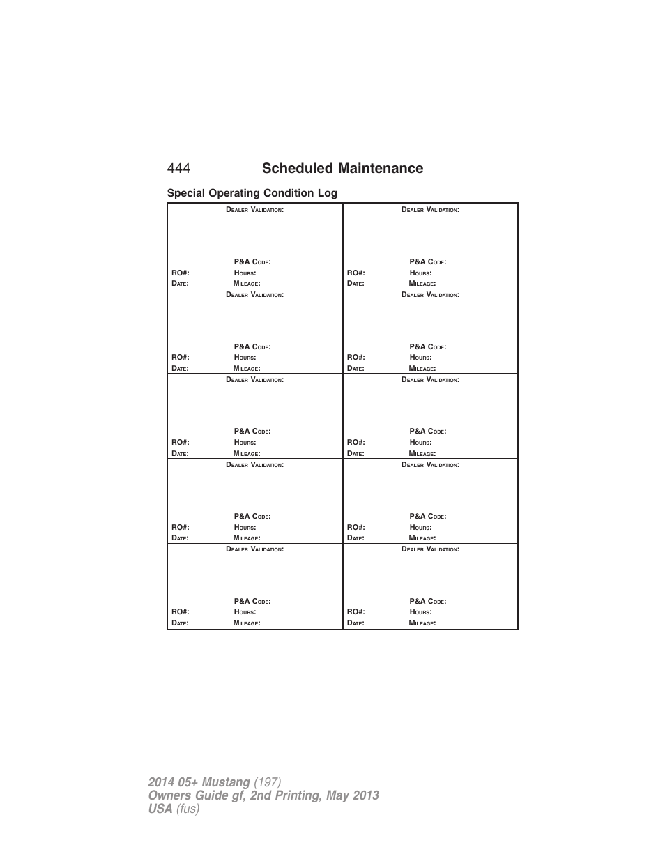 Special operating condition log, 444 scheduled maintenance | FORD 2014 Mustang v.2 User Manual | Page 445 / 455