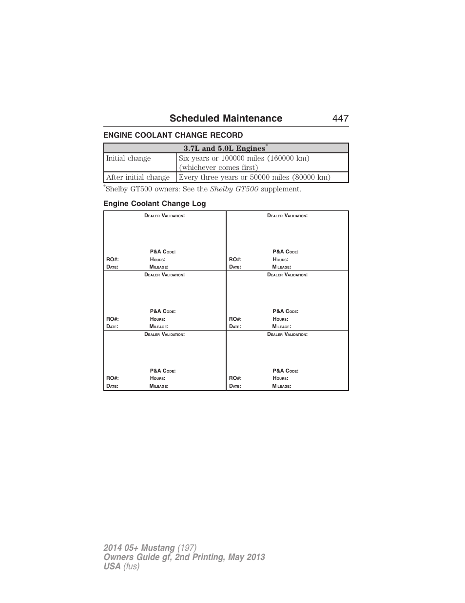 Engine coolant change record, Engine coolant change log, Scheduled maintenance 447 | Engine coolant change record 3.7l and 5.0l engines | FORD 2014 Mustang v.2 User Manual | Page 448 / 455