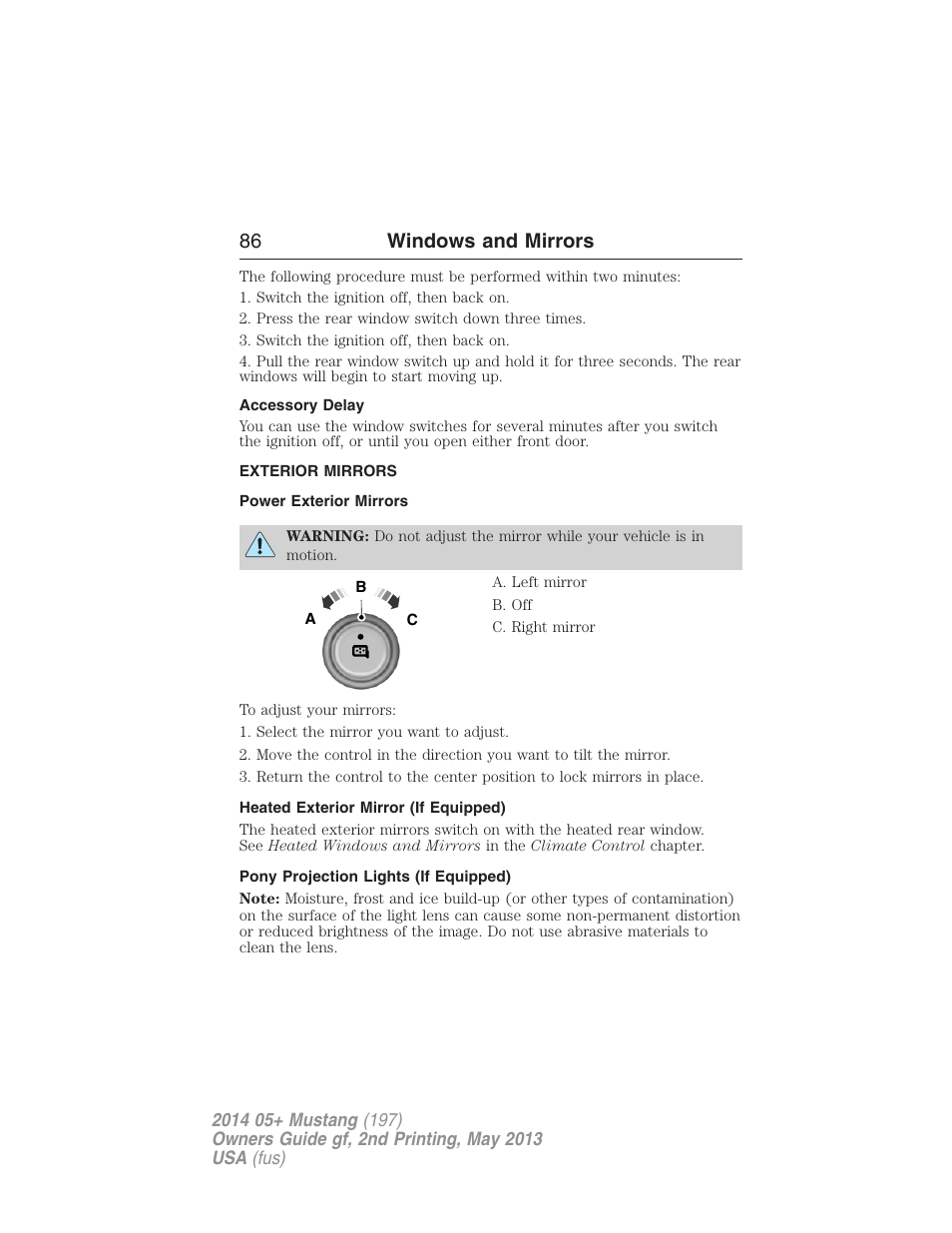 Accessory delay, Exterior mirrors, Power exterior mirrors | Heated exterior mirror (if equipped), Pony projection lights (if equipped), 86 windows and mirrors | FORD 2014 Mustang v.2 User Manual | Page 87 / 455