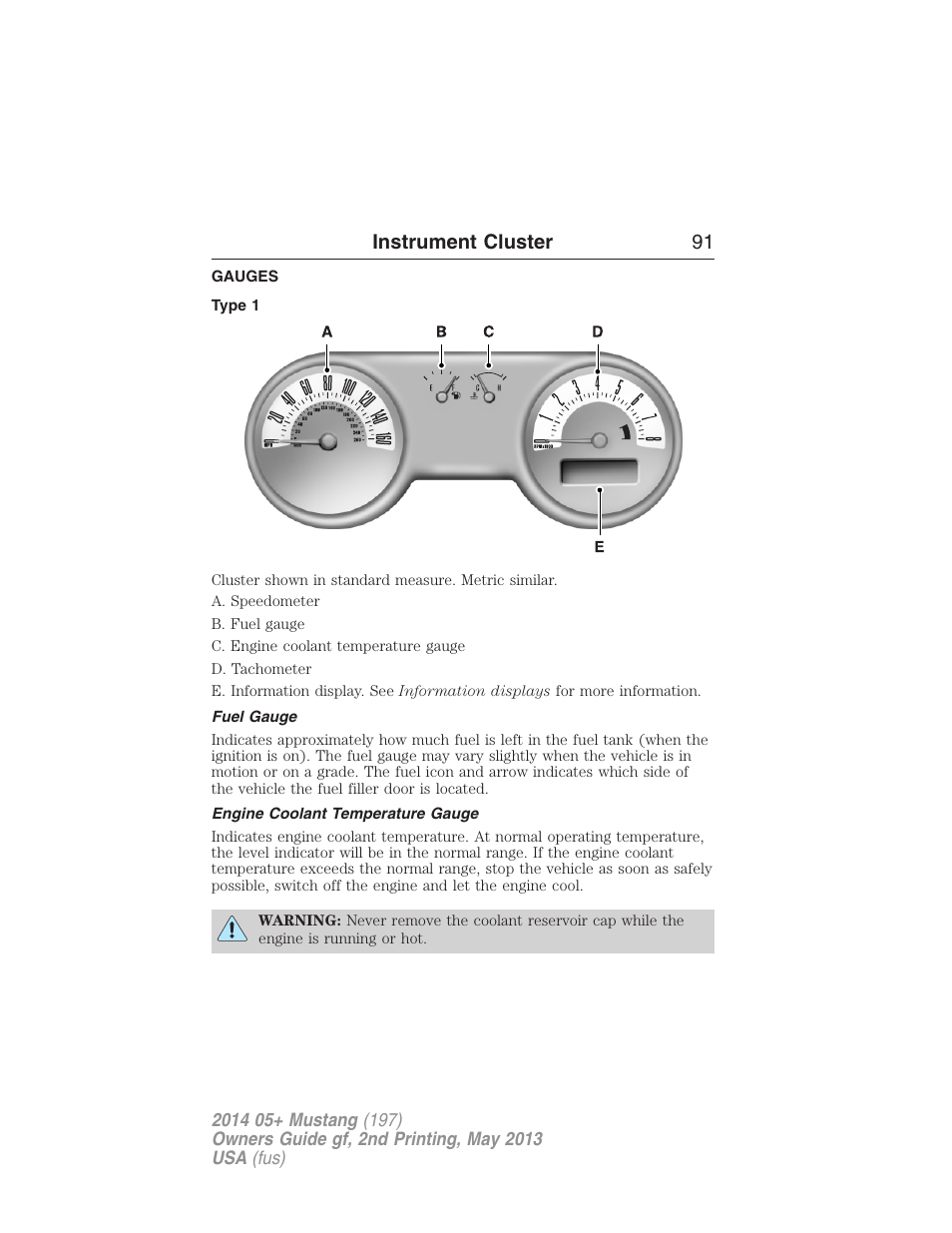 Instrument cluster, Gauges, Type 1 | Fuel gauge, Engine coolant temperature gauge, Instrument cluster 91 | FORD 2014 Mustang v.2 User Manual | Page 92 / 455