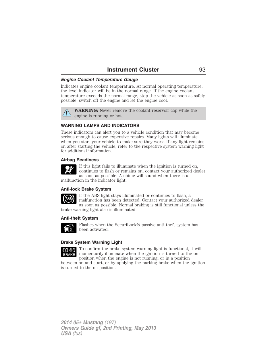 Engine coolant temperature gauge, Warning lamps and indicators, Airbag readiness | Anti-lock brake system, Anti-theft system, Brake system warning light, Instrument cluster 93 | FORD 2014 Mustang v.2 User Manual | Page 94 / 455